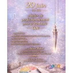 Atelier  Perfection du Pendule  ( acompte )